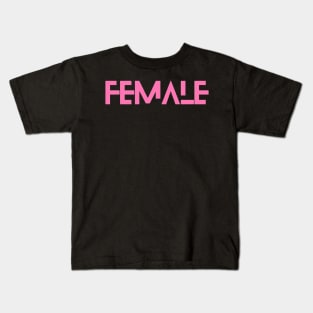 FEMALE font 4 Kids T-Shirt